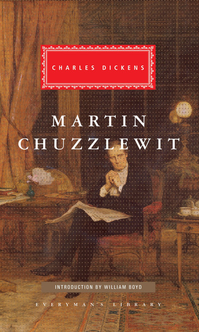 Martin Chuzzlewit (Introduction by William Boyd) by Charles Dickens, William Boyd, 9780679438847