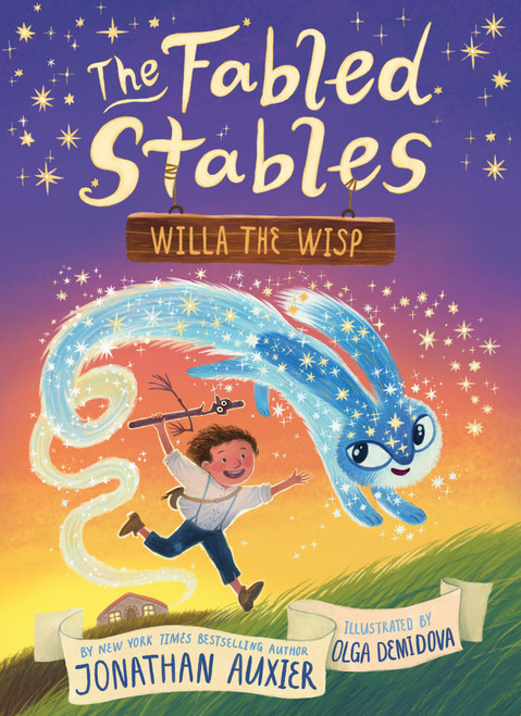 Willa the Wisp (The Fabled Stables Book #1) - 9781419742712 by Jonathan Auxier, Olga Demidova, 9781419742712