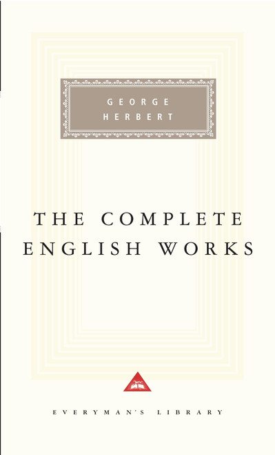 The Complete English Works of George Herbert (Introduction by Ann Pasternak Slater) by George Herbert, Ann Pasternak Slater, 9780679443599