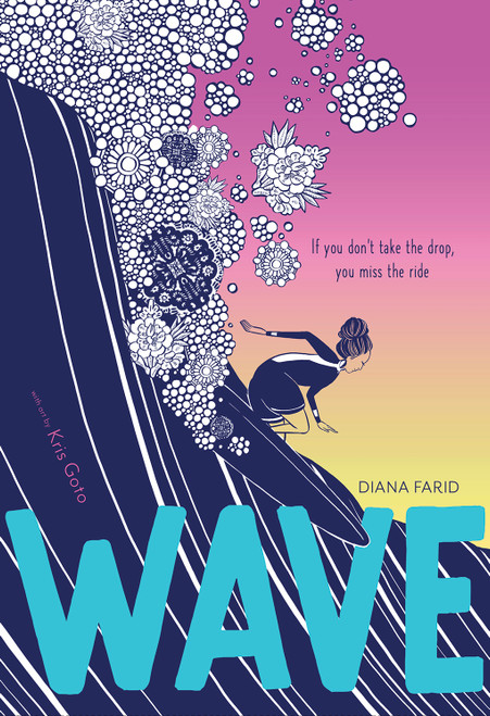 Wave (A Novel in Verse) - 9781951836580 by Diana Farid, Kris Goto, 9781951836580