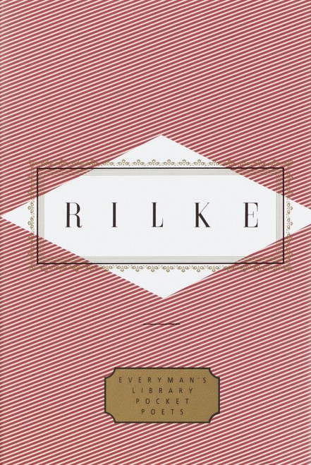 Rilke: Poems (Edited by Peter Washington) (Miniature Edition) by Rainer Maria Rilke, J.B. Leishman, Peter Washington, 9780679450986