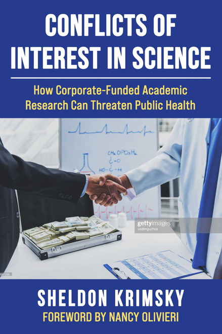 Conflicts of Interest in Science (How Corporate-Funded Academic Research Can Threaten Public Health) - 9781510769526 by Sheldon Krimsky, Nancy Olivieri, 9781510769526