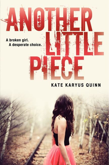 Another Little Piece by Kate Karyus Quinn, 9780062135933