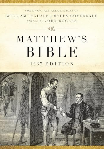 Matthew's Bible, 1537 Edition (Hardcover) (1537 Edition) by Hendrickson Publishers, 9781598563498