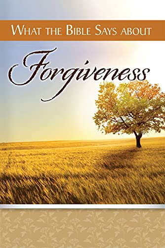 What the Bible Says about Forgiveness (Miniature Edition), 9781628622034