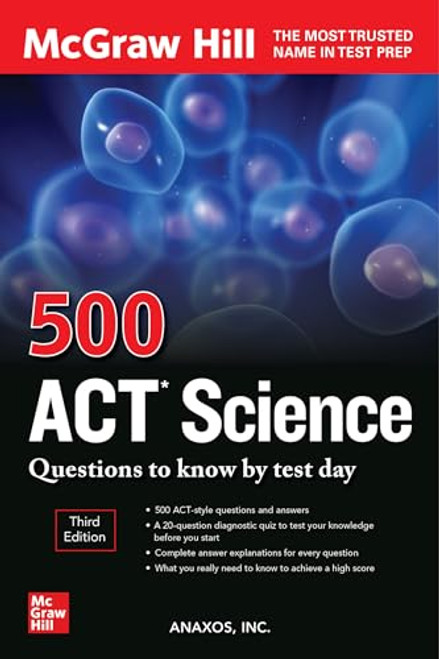500 ACT Science Questions to Know by Test Day, Third Edition by Anaxos Inc., 9781264278213