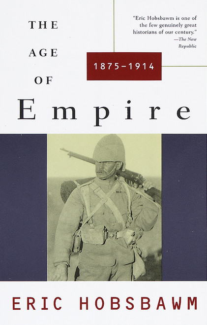 The Age of Empire (1875-1914) by Eric Hobsbawm, 9780679721758