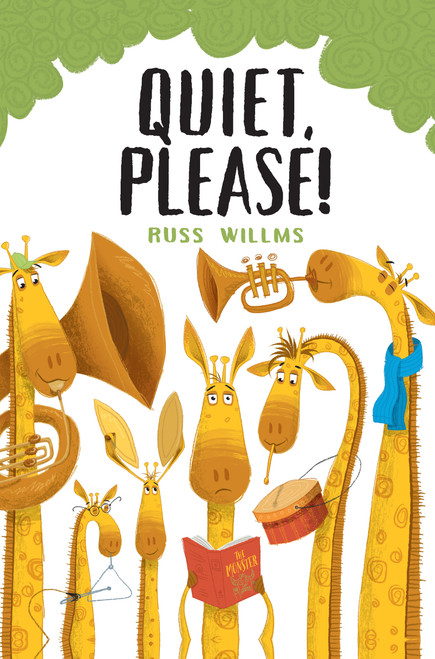 Quiet, Please! by Russ Willms, 9781459826021