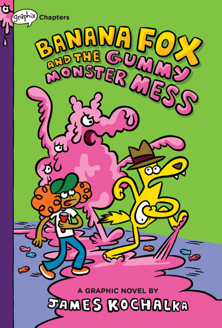 Banana Fox and the Gummy Monster Mess: A Graphix Chapters Book (Banana Fox #3) - 9781338660555 by James Kochalka, James Kochalka, 9781338660555