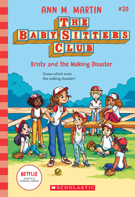 Kristy and the Walking Disaster (The Baby-Sitters Club #20) by Ann M. Martin, 9781338755572
