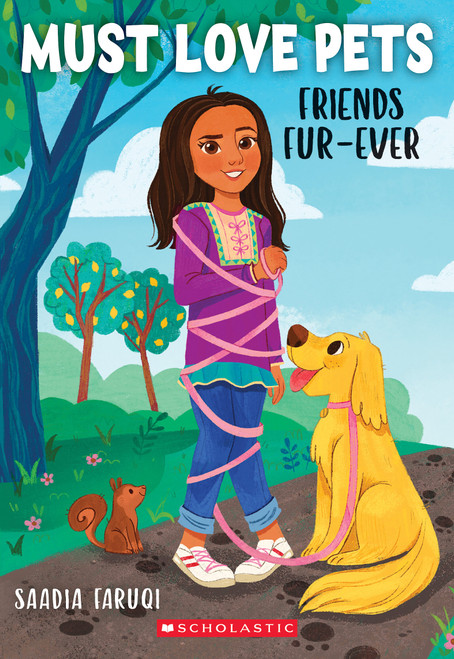Friends Fur-ever (Must Love Pets #1) by Saadia Faruqi, 9781338783421