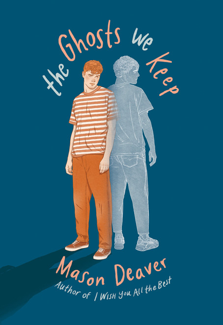 The Ghosts We Keep - 9781338819601 by Mason Deaver, 9781338819601