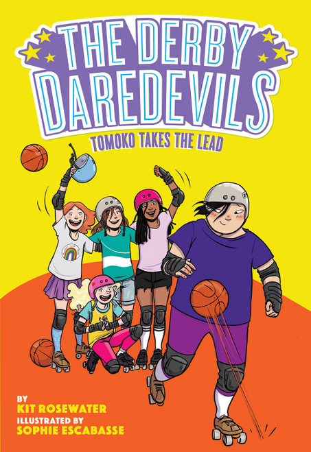 Tomoko Takes the Lead (The Derby Daredevils Book #3) - 9781419762031 by Kit Rosewater, Sophie Escabasse, 9781419762031