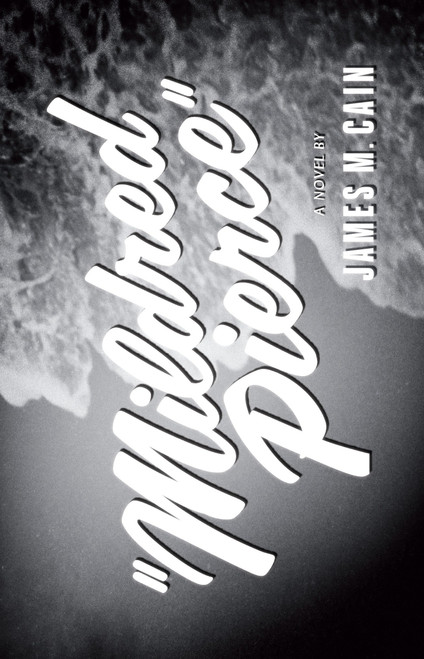 Mildred Pierce (A Novel) by James M. Cain, 9780679723219