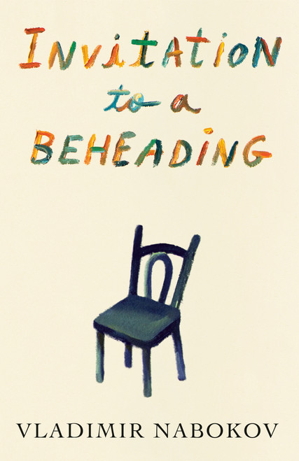 Invitation to a Beheading by Vladimir Nabokov, 9780679725312