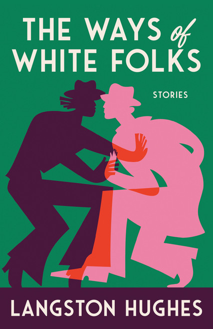 The Ways of White Folks (Stories) by Langston Hughes, 9780679728177