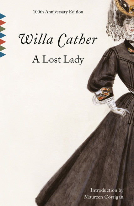 A Lost Lady (A novel) by Willa Cather, Maureen Corrigan, 9780679728870