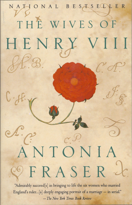 The Wives of Henry VIII by Antonia Fraser, 9780679730019