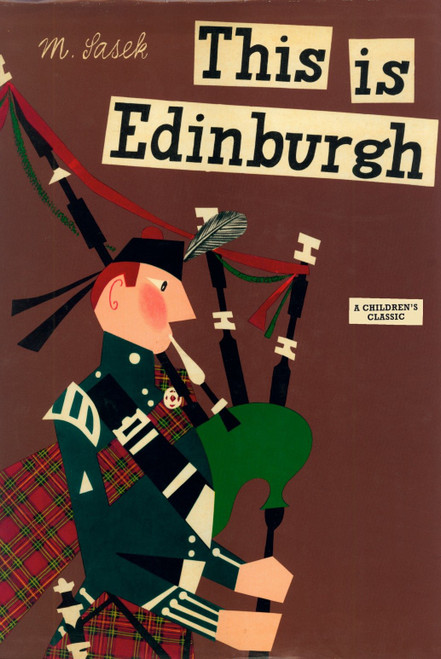 This Is Edinburgh (A Children's Classic) by Miroslav Sasek, 9780789313874