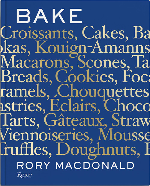 Bake (Breads, Cakes, Croissants, Kouign Amanns, Macarons, Scones, Tarts) - 9780789341136 by Rory Macdonald, Jade Young, 9780789341136