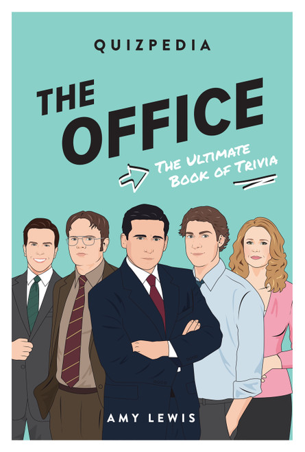 The Office Quizpedia (The Ultimate Book Of Trivia) by Amy Lewis, 9781925811728