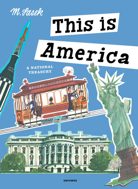 This is America (A National Treasury) by Miroslav Sasek, 9780789332585