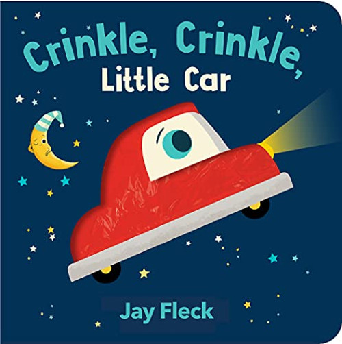 Crinkle  Crinkle  Little Car by Jay Fleck, 9781452181660