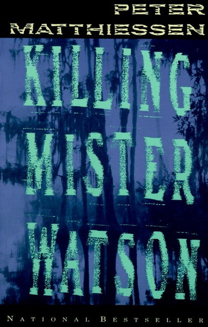 Killing Mister Watson by Peter Matthiessen, 9780679734055
