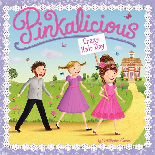 Pinkalicious: Crazy Hair Day by Victoria Kann, Victoria Kann, 9780062187680