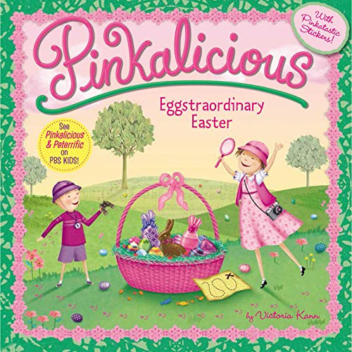 Pinkalicious: Eggstraordinary Easter (An Easter And Springtime Book For Kids) by Victoria Kann, Victoria Kann, 9780062187727