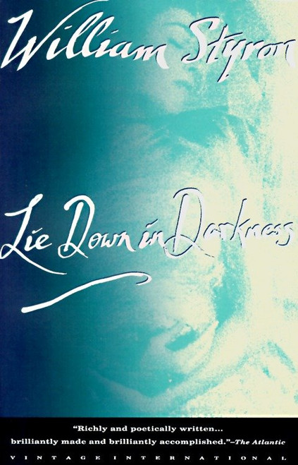 Lie Down in Darkness by William Styron, 9780679735977