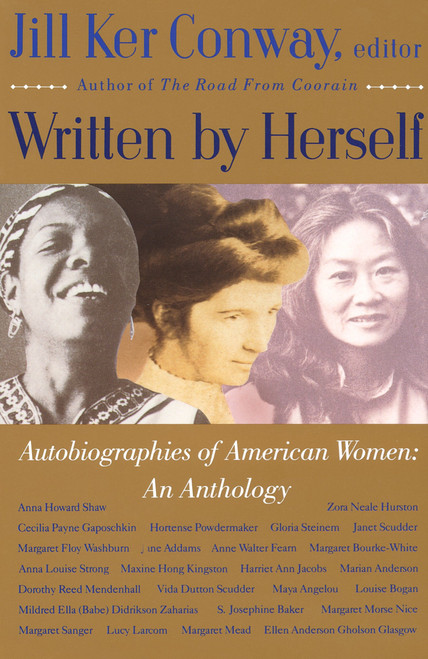 Written by Herself: Volume I (Autobiographies of American Women: An Anthology) by Jill Ker Conway, 9780679736332