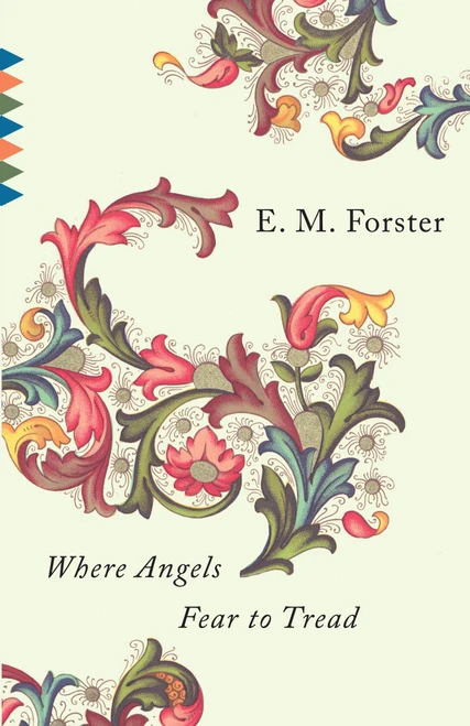 Where Angels Fear to Tread by E. M. Forster, 9780679736349