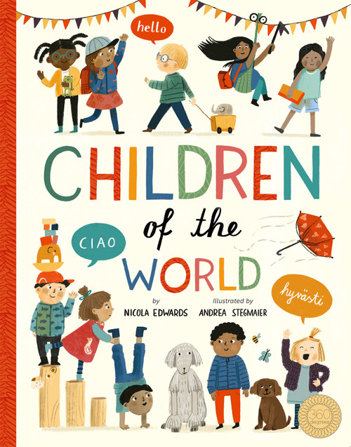 Children of the World by Nicola Edwards, Andrea Stegmaier, 9781944530402