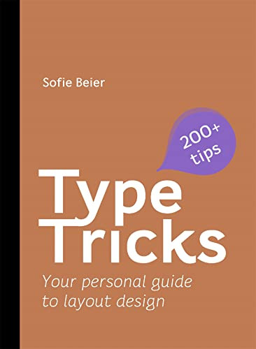 Type Tricks: Layout Design (Your Personal Guide to Layout Design) by Sofie Beier, 9789063696221