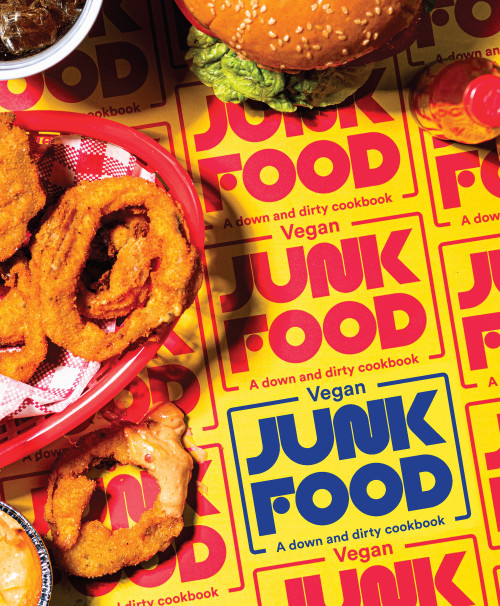 Vegan Junk Food (A Down and Dirty Cookbook) by Zacchary Bird, 9781925811391