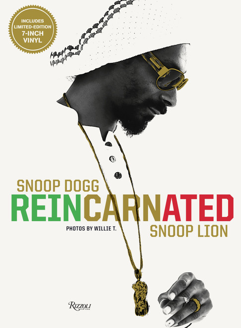 Snoop Dogg: Reincarnated - 9780847841776 by Snoop Dogg, Willie T., Suroosh Alvi, Vice, Ted Chung, 9780847841776