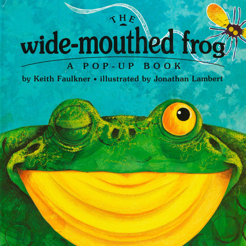 The Wide-Mouthed Frog (A POP-UP BOOK) by Keith Faulkner, Jonathan Lambert, 9780803718753
