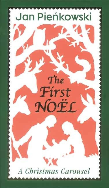 The First Noel (A Christmas Carousel) by Jan Pienkowski, Jan Pienkowski, 9780763621902