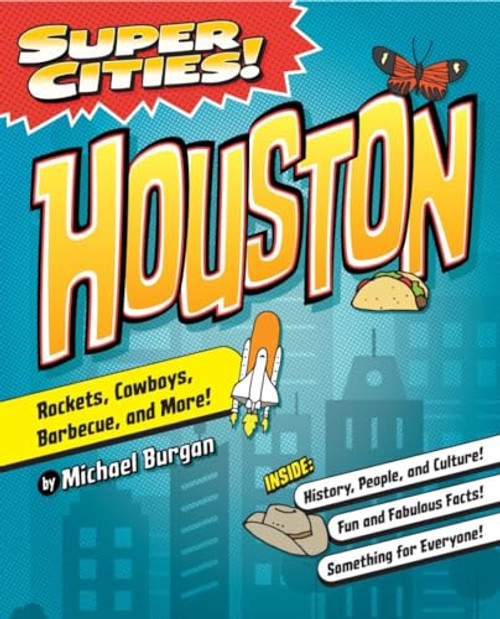 Super Cities! Houston by Michael Burgan, 9781467198509