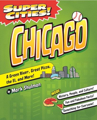 Super Cities! Chicago by Mark Shulman, 9781467198516