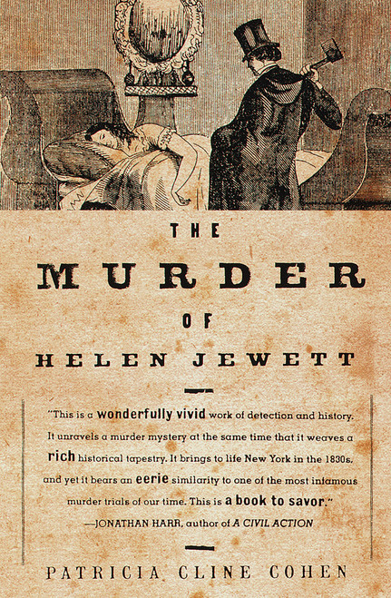 The Murder of Helen Jewett by Patricia Cline Cohen, 9780679740759