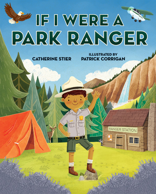 If I Were a Park Ranger - 9780807535486 by Catherine Stier, Patrick Corrigan