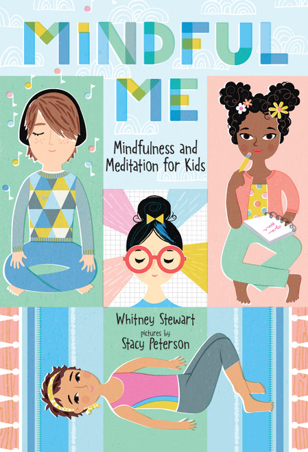 Mindful Me (Mindfulness and Meditation for Kids) - 9780807551370 by Whitney Stewart, Stacy Peterson