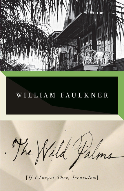 The Wild Palms by William Faulkner, 9780679741930