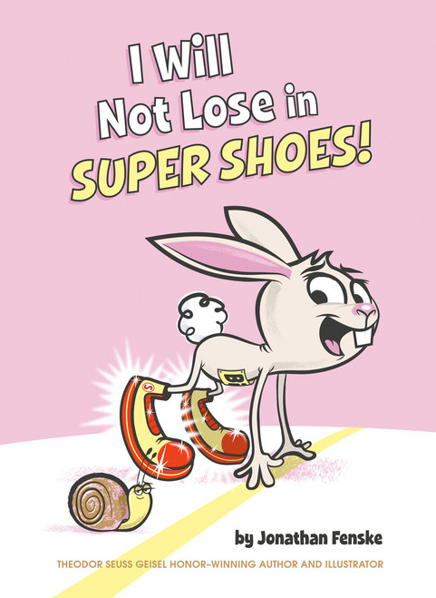 I Will Not Lose in Super Shoes! - 9780593384541 by Jonathan Fenske, Jonathan Fenske, 9780593384541