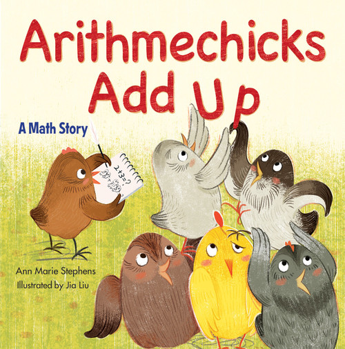 Arithmechicks Add Up (A Math Story) - 9781635926231 by Ann Marie Stephens, Jia Liu, 9781635926231