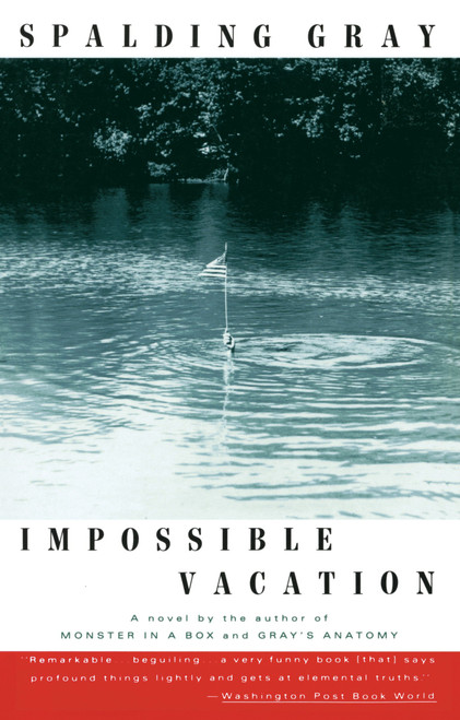 Impossible Vacation by Spalding Gray, 9780679745235