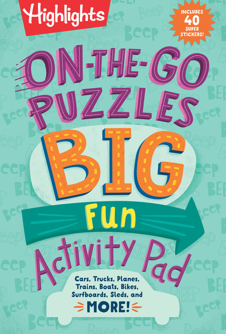 On-the-Go Puzzles Big Fun Activity Pad (Kids Travel Activity Pad with Over 90 Puzzles and 40 Stickers, Road Trip Games and Car Activities for Ages 69) by Highlights, 9781644726792