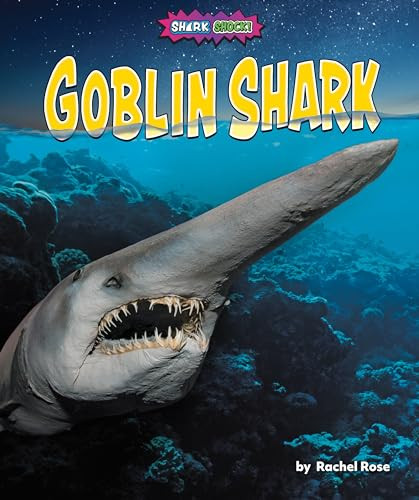 Goblin Shark - 9781636915302 by Rachel Rose, 9781636915302